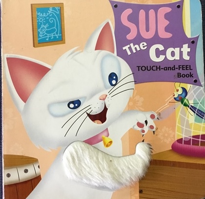 SUE THE CAT touch and feel