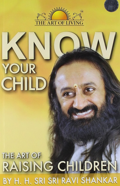 KNOW YOUR CHILD the art of raising children