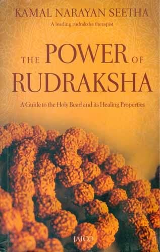 THE POWER OF RUDRAKSHA