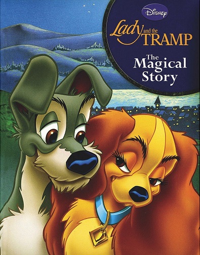 THE MAGICAL STORY  lady & the tramp