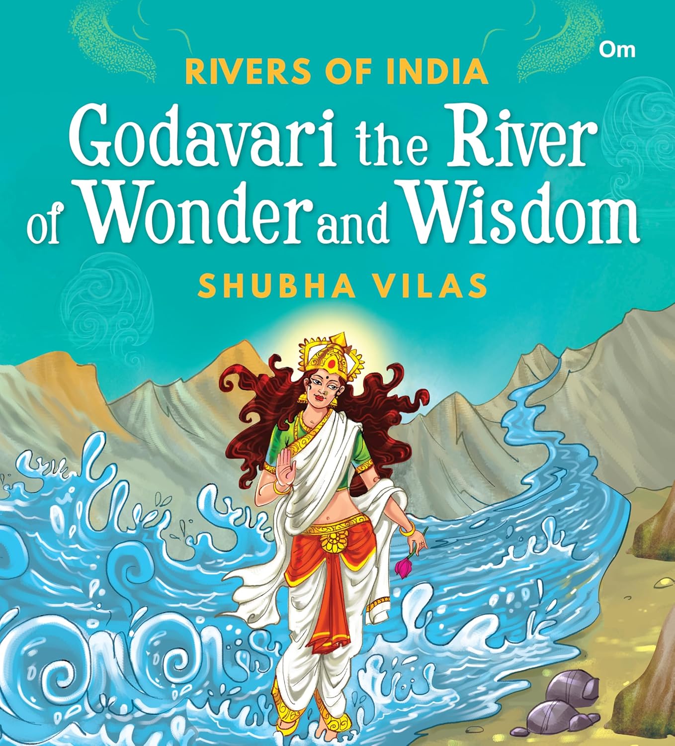 GODAVARI THE RIVER OF WONDER AND WISDOM