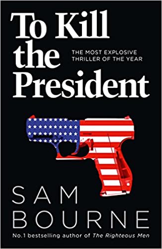 TO KILL THE PRESIDENT