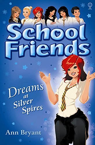 SCHOOL FRIENDS dreams at silver spires 