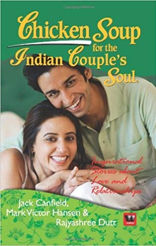 CHICKEN SOUP FOR THE INDIAN COUPLE'S SOUL