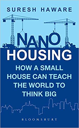 NANO HOUSING how a small house can teach the world to think big 