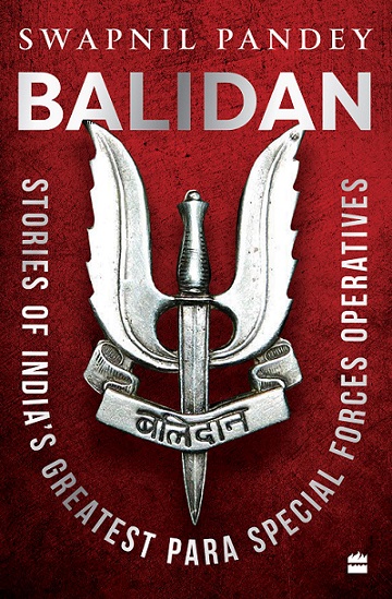 BALIDAN stories of india's greatest para special forces operatives