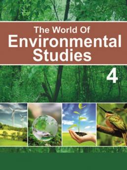 THE WORLD OF ENVIRONMENTAL STUDIES 4