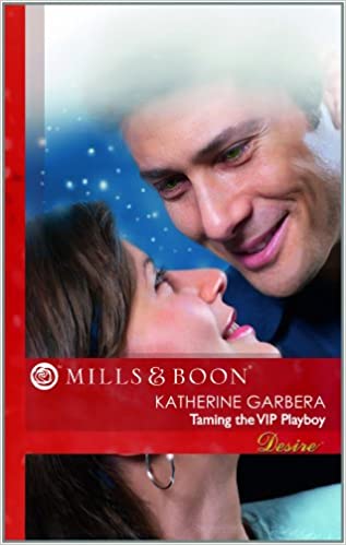 TAMING THE VIP PLAYBOY desire