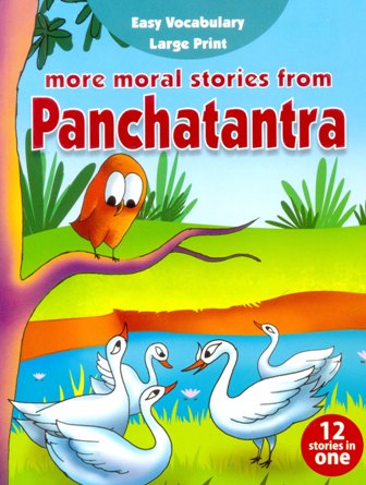 MORE MORAL STORIES FROM PANCHATANTRA