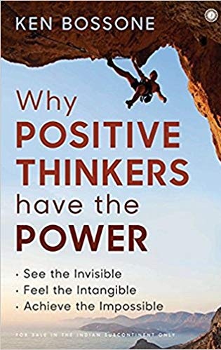 WHY POSITIVE THINKERS HAVE THE POWER