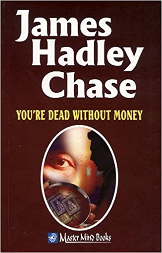 YOU'RE DEAD WITHOUT MONEY