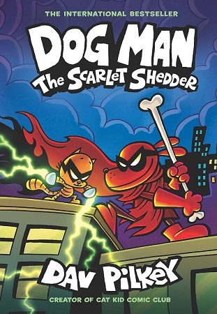 DOG MAN THE SCARLET SHEDDER