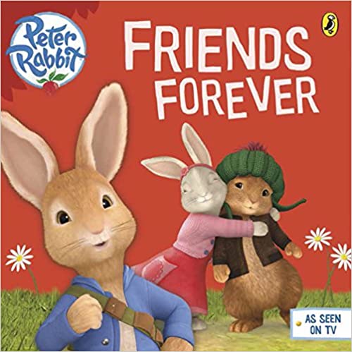 PETER RABBIT FRIENDS FOREVER