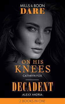 ON HIS KNEES + DECADENT