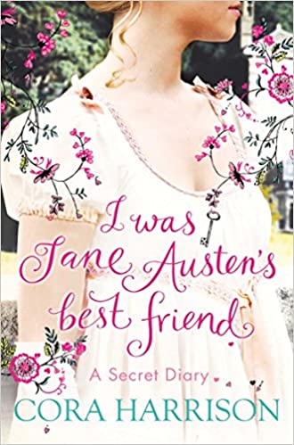 I WAS JANE AUSTEN'S BEST FRIEND