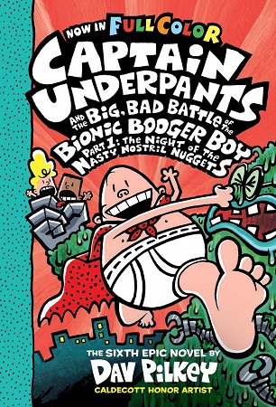 CAPTAIN UNDERPANTS AND THE BIG BAD BATTLE OF THE BIONIC 1