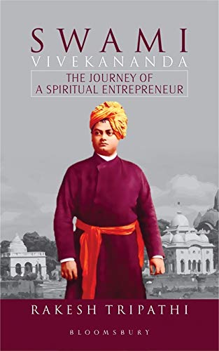 SWAMI VIVEKANANDA the journey of a spiritual entrepreneur