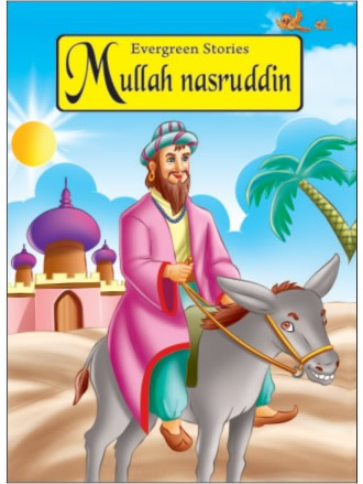 MULLAH NASRUDDIN evergreen stories