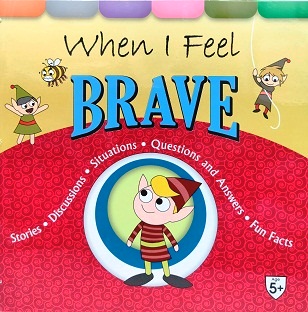 WHEN I FEEL BRAVE