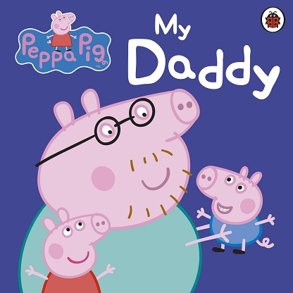 MY DADDY peppa pig