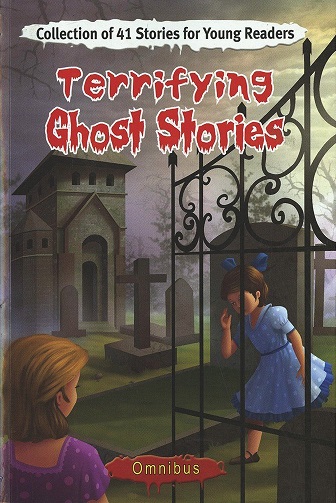 TERRIFYING GHOST STORIES