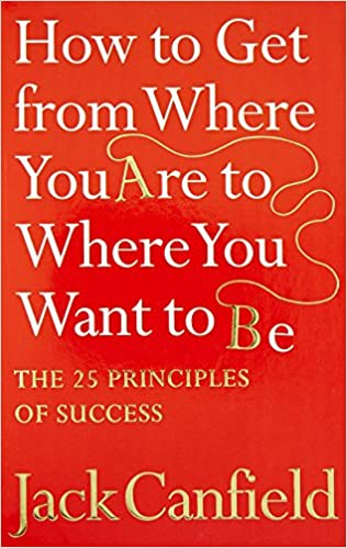 HOW TO GET FROM WHERE YOU ARE TO WHERE YOU WANT TO BE