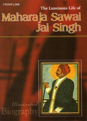 MAHARAJA SAWAI JAI SINGH