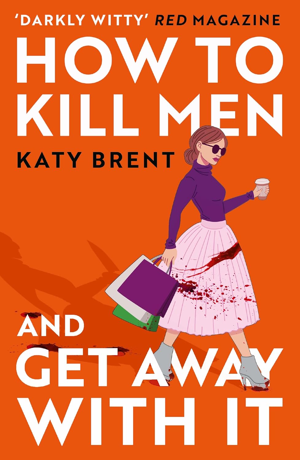 HOW TO KILL MEN & GET AWAY WITH IT