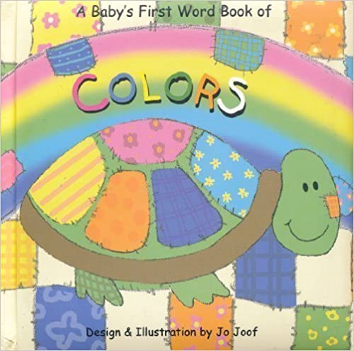 A BABY'S FIRST WORD BOOK OF COLOURS