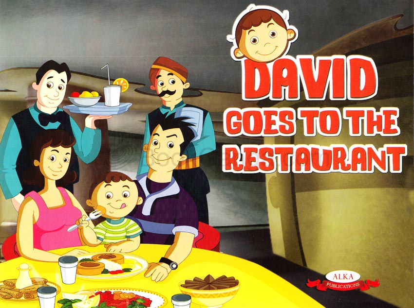 DAVID GOES TO THE RESTAURANT