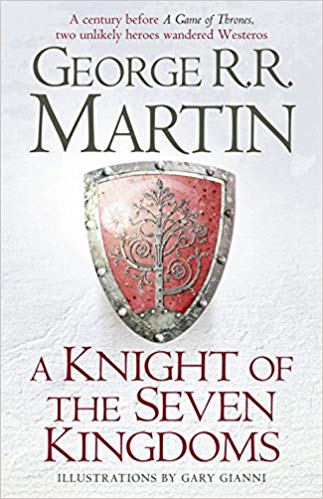 A KNIGHT OF THE SEVEN KINGDOMS 