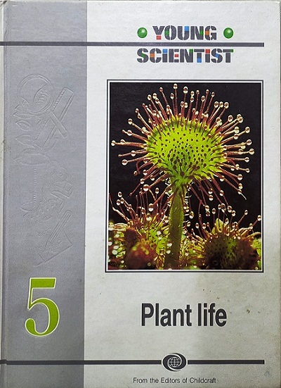 YOUNG SCIENTIST plant life