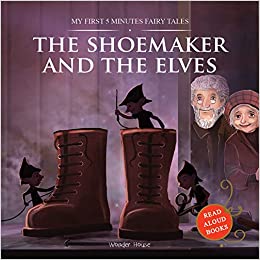 THE SHOEMAKER AND THE ELVES 5 minutes fairy tales