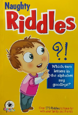 NAUGHTY RIDDLES