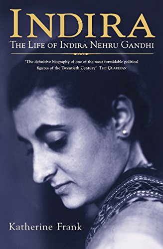 INDIRA the life of indira nehru gandhi