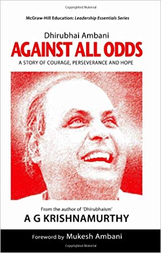 AGAINST ALL ODDS Dhirubhai Ambani