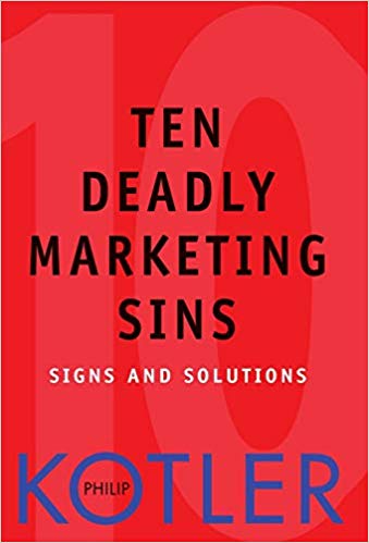 TEN DEADLY MARKETING SINS