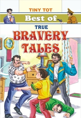 BEST OF TRUE BRAVERY TALES