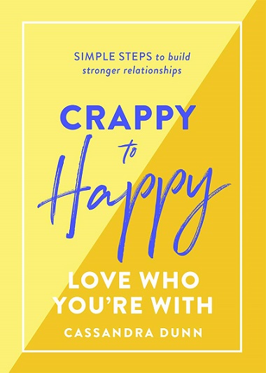 CRAPPY TO HAPPY love who you're with