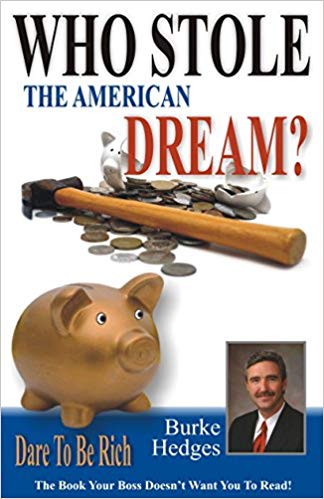 WHO STOLE THE AMERICAN DREAM ? 