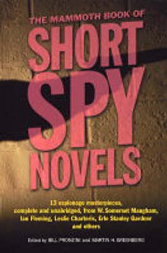 THE MAMMOTH BOOK OF SHORT SPY NOVELS