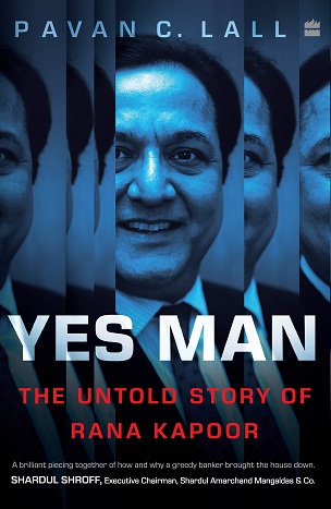 YES MAN the untold story of rana kapoor