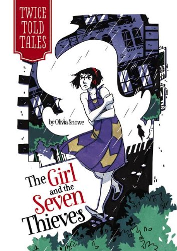 THE GIRL AND THE SEVEN THIEVES twice told tales