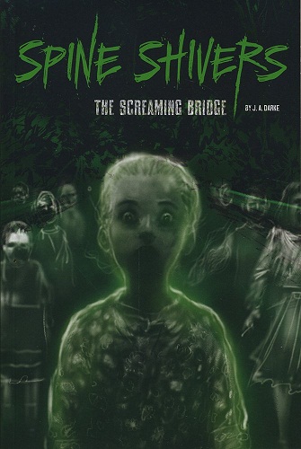 SPINE SHIVERS the screaming bridge