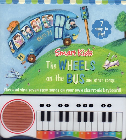 THE WHEELS ON THE BUS and other songs