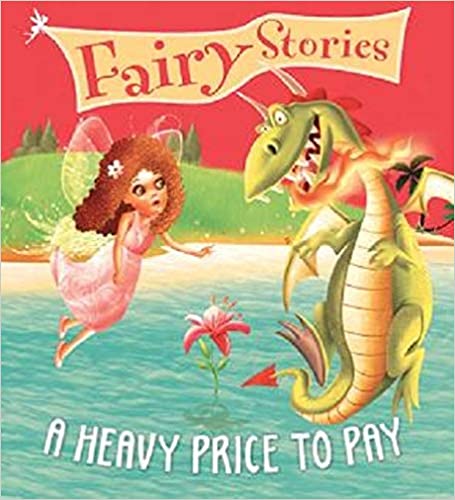 A HEAVY PRICE TO PAY fairy stories