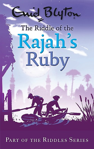 NO 03 THE RIDDLE OF THE RAJAH'S RUBY