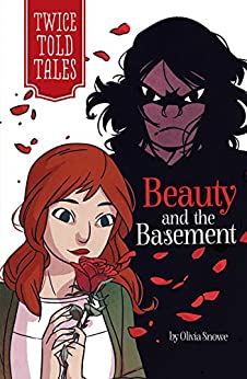 BEAUTY AND THE BASEMENT twice told tales