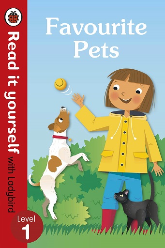 FAVOURITE PETS read it yourself Level 1