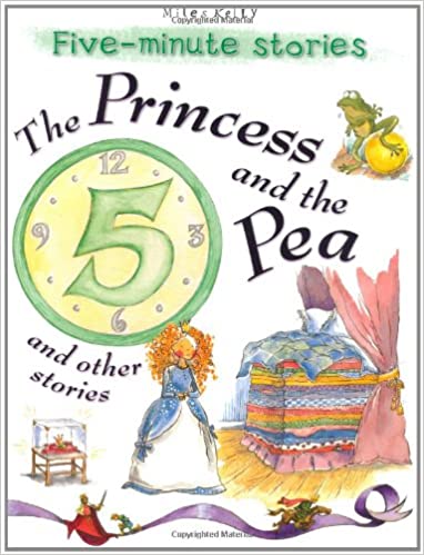 THE PRINCESS AND THE PEA five minute stories